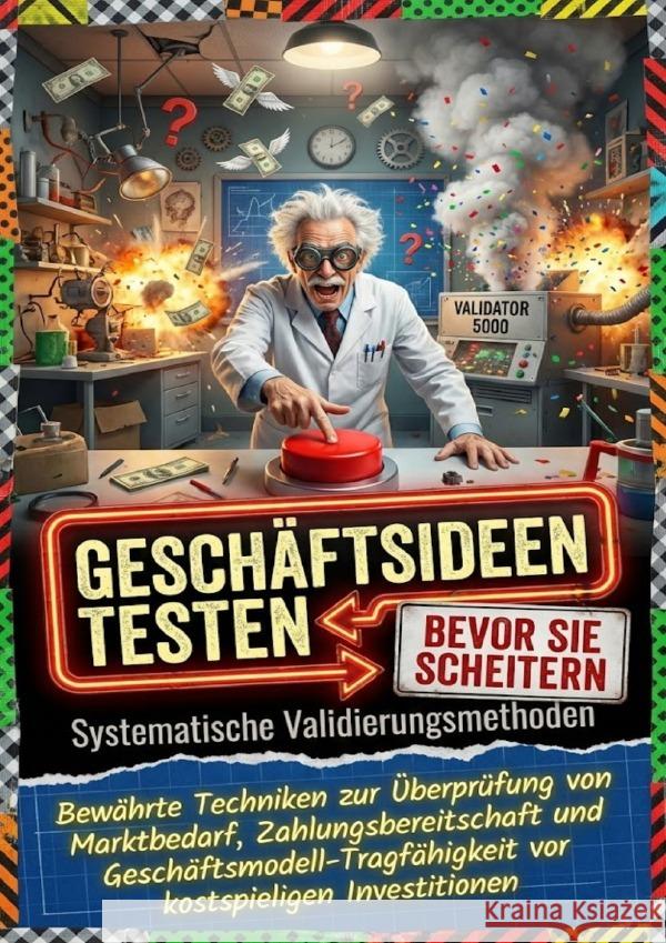 Geschäftsideen testen, bevor sie scheitern: Systematische Validierungsmethoden Schulz, Paul 9783565170685 epubli - książka
