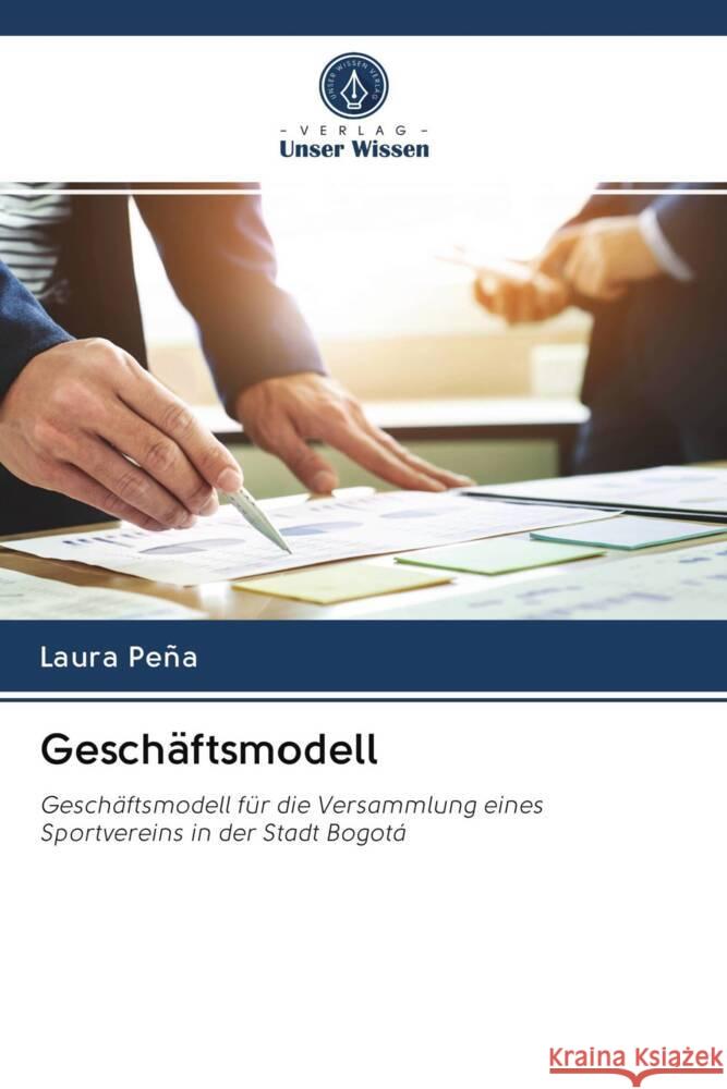 Geschäftsmodell Peña, Laura 9786203017519 Verlag Unser Wissen - książka