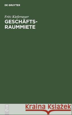 Geschäftsraummiete Kiefersauer, Fritz 9783112302569 de Gruyter - książka