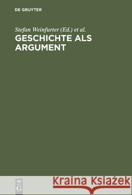 Geschichte als Argument Weinfurter, Stefan 9783486563276 Oldenbourg Wissenschaftsverlag - książka