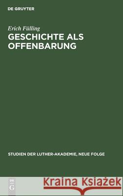 Geschichte als Offenbarung Erich Fülling 9783110052480 De Gruyter - książka