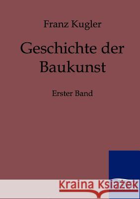 Geschichte der Baukunst Kugler, Franz 9783861955184 Salzwasser-Verlag - książka