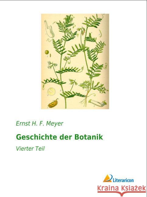 Geschichte der Botanik : Vierter Teil Meyer, Ernst H. F. 9783959133326 Literaricon - książka