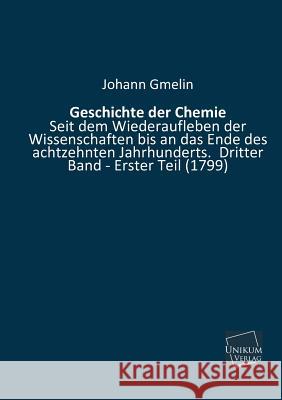 Geschichte Der Chemie Gmelin, Johann 9783845712895 UNIKUM - książka