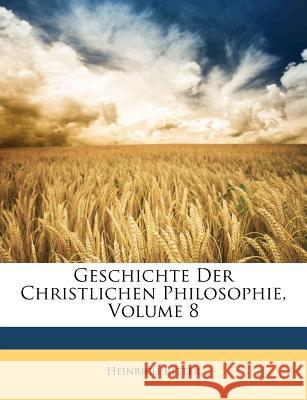 Geschichte Der Christlichen Philosophie, Volume 8 Heinrich Ritter 9781148451626  - książka