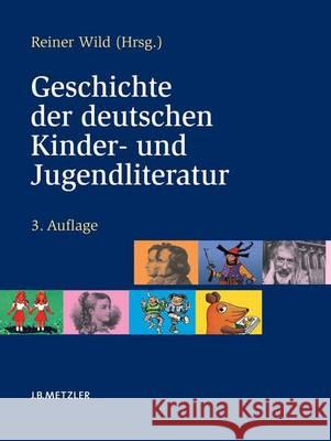 Geschichte Der Deutschen Kinder- Und Jugendliteratur Wild, Reiner 9783476019806 Metzler - książka