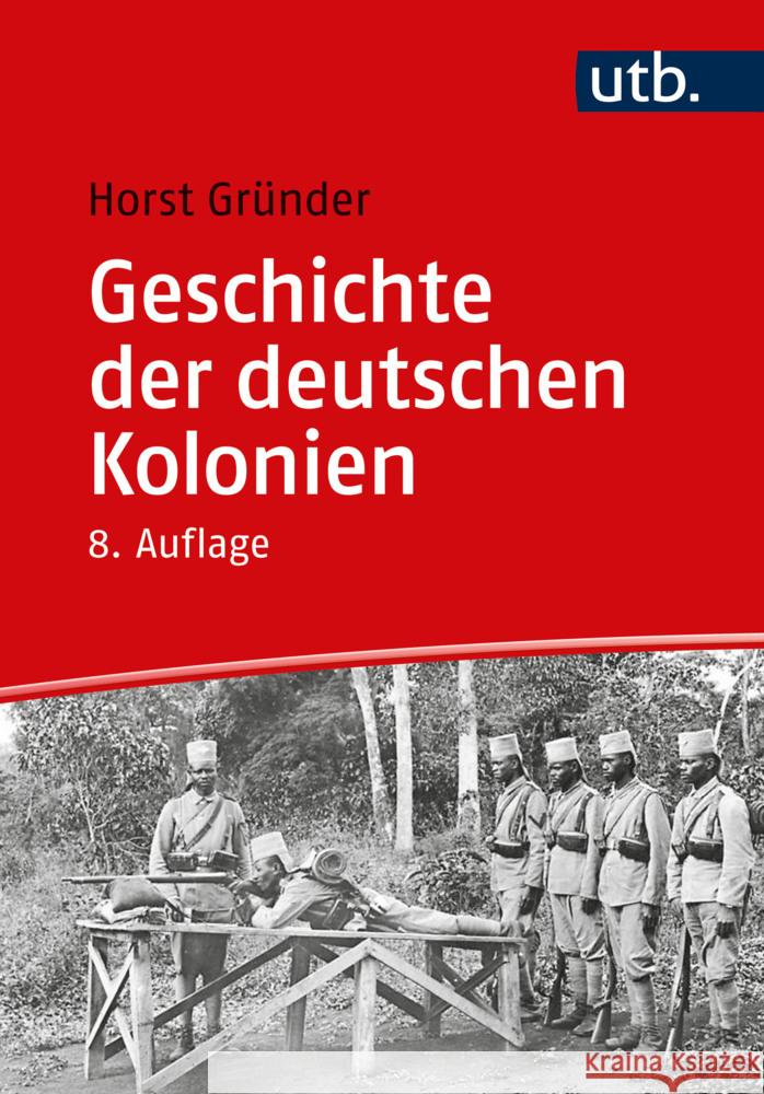 Geschichte der deutschen Kolonien Gründer, Horst 9783825259969 Brill | Schöningh - książka