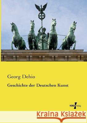 Geschichte der Deutschen Kunst Georg Dehio 9783737224949 Vero Verlag - książka
