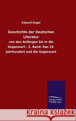Geschichte der Deutschen Literatur Engel, Eduard 9783846078709 Salzwasser-Verlag Gmbh - książka