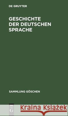 Geschichte der deutschen Sprache No Contributor 9783110079982 de Gruyter - książka