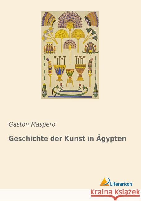 Geschichte der Kunst in Ägypten Maspero, Gaston 9783965062108 Literaricon - książka