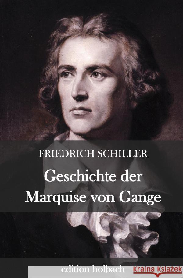 Geschichte der Marquise von Gange Schiller, Friedrich 9783752958621 epubli - książka