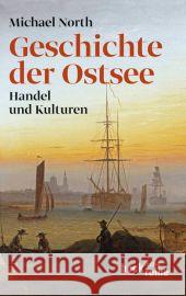 Geschichte der Ostsee : Handel und Kulturen North, Michael 9783406621826 Beck - książka
