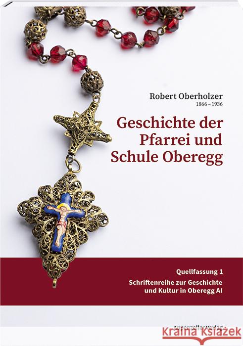 Geschichte der Pfarrei und Schule Oberegg Aragai, David, Breu, Ramona 9783858828552 Appenzeller - książka