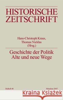 Geschichte der Politik Hans-Christof Kraus, Thomas Nicklas 9783486644449 Walter de Gruyter - książka