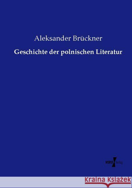 Geschichte der polnischen Literatur Brückner, Aleksander 9783737225700 Vero Verlag in hansebooks GmbH - książka