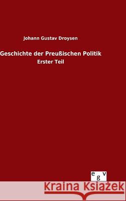 Geschichte der Preußischen Politik Johann Gustav Droysen 9783734001178 Salzwasser-Verlag Gmbh - książka