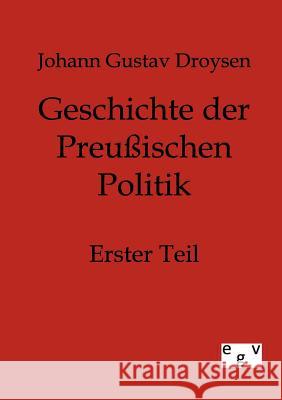 Geschichte der Preußischen Politik Johann Gustav Droysen 9783863820541 Salzwasser-Verlag Gmbh - książka