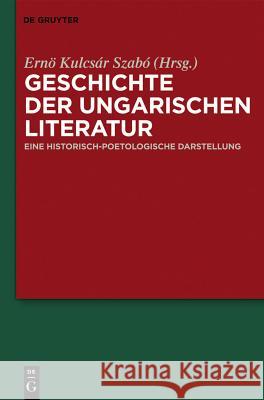 Geschichte der ungarischen Literatur Kulcsár Szabó, Ernö 9783110184228 Walter de Gruyter - książka