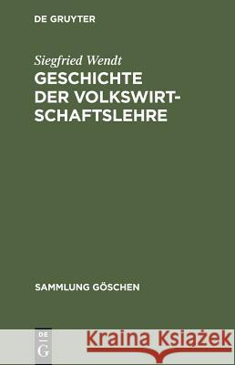 Geschichte der Volkswirtschaftslehre Siegfried Wendt 9783110062793 Walter de Gruyter - książka