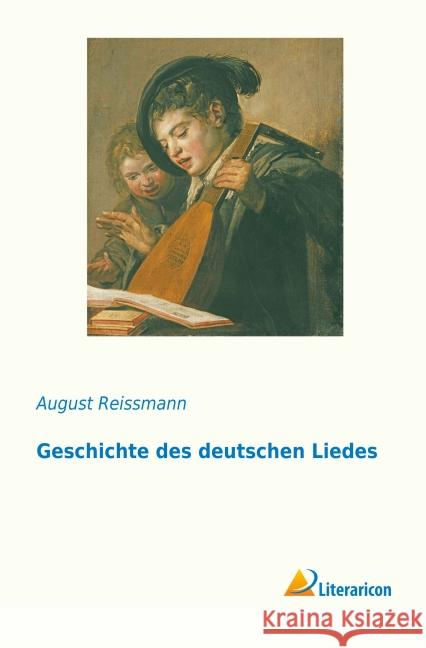 Geschichte des deutschen Liedes Reissmann, August 9783956979835 Literaricon - książka