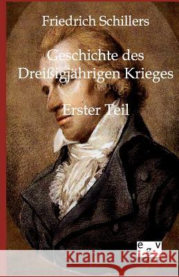 Geschichte des Dreißigjährigen Krieges Schiller, Friedrich 9783863826154 Europäischer Geschichtsverlag - książka