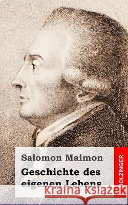 Geschichte des eigenen Lebens Maimon, Salomon 9781484049396 Createspace - książka