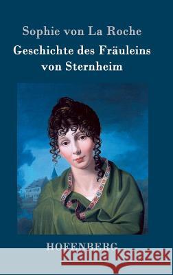 Geschichte des Fräuleins von Sternheim Sophie Von La Roche   9783843022071 Hofenberg - książka