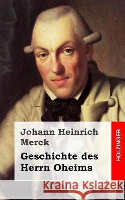 Geschichte des Herrn Oheims Merck, Johann Heinrich 9781482646498 Createspace - książka