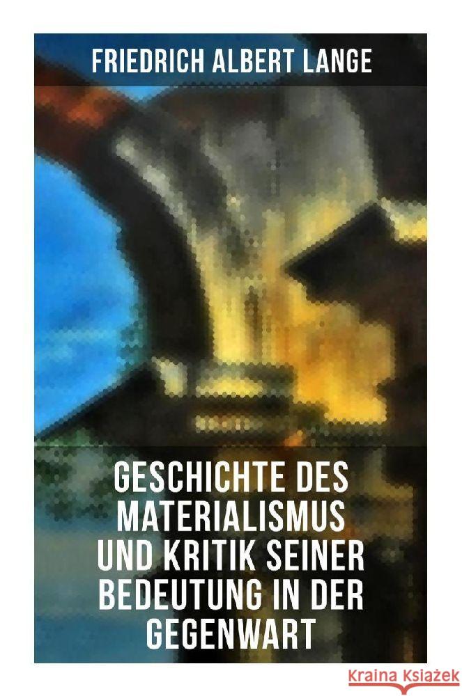 Geschichte des Materialismus und Kritik seiner Bedeutung in der Gegenwart Lange, Friedrich Albert 9788027266135 Musaicum Books - książka