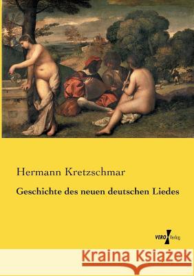 Geschichte des neuen deutschen Liedes Hermann Kretzschmar 9783737225632 Vero Verlag - książka