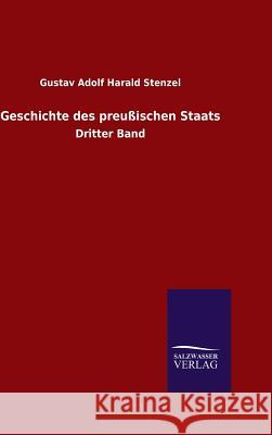 Geschichte des preußischen Staats Gustav Adolf Harald Stenzel 9783846097359 Salzwasser-Verlag Gmbh - książka
