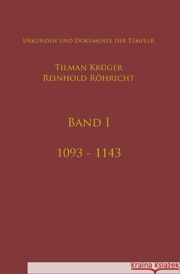 Geschichte des Templerordens mit Apparat, Band I Röhricht, Reinhold 9783753156460 epubli - książka