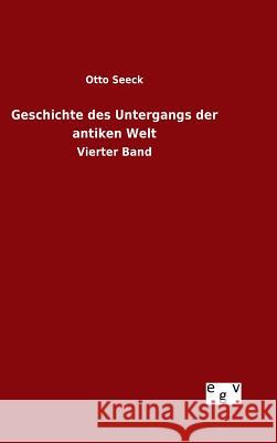 Geschichte des Untergangs der antiken Welt Seeck, Otto 9783734003691 Salzwasser-Verlag Gmbh - książka