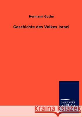Geschichte des Volkes Israel Guthe, Hermann 9783846009635 Salzwasser-Verlag Gmbh - książka