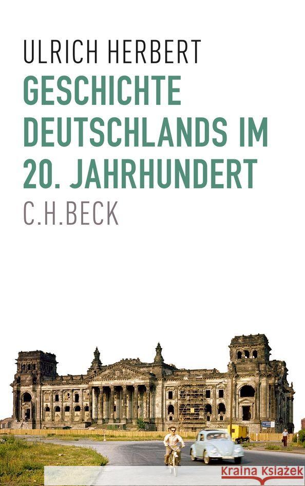 Geschichte Deutschlands im 20. Jahrhundert Herbert, Ulrich 9783406801532 Beck - książka
