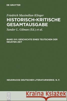 Geschichte eines Teutschen der neuesten Zeit Friedrich Maximilian Klinger Sander L. Gilman Karl-Heinz Hartmann 9783484280526 Max Niemeyer Verlag - książka