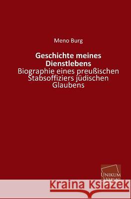 Geschichte Meines Dienstlebens Burg, Meno 9783845740393 Unikum - książka