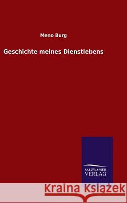 Geschichte meines Dienstlebens Burg, Meno 9783846070338 Salzwasser-Verlag Gmbh - książka