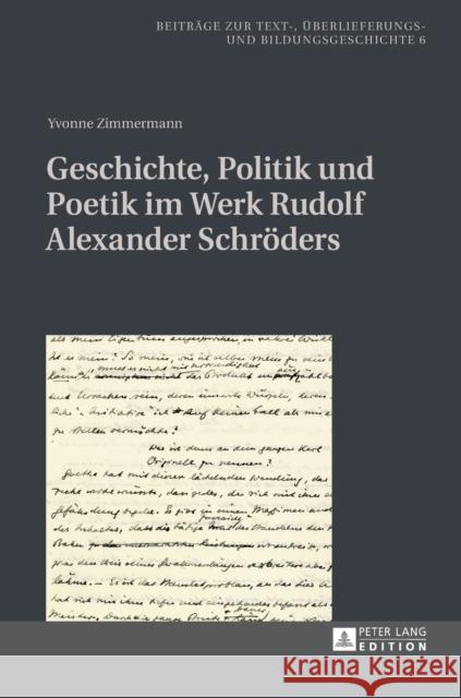 Geschichte, Politik Und Poetik Im Werk Rudolf Alexander Schroeders: Kontinuitaet Und Variation Koch, Hans-Albrecht 9783631675366 Peter Lang Gmbh, Internationaler Verlag Der W - książka