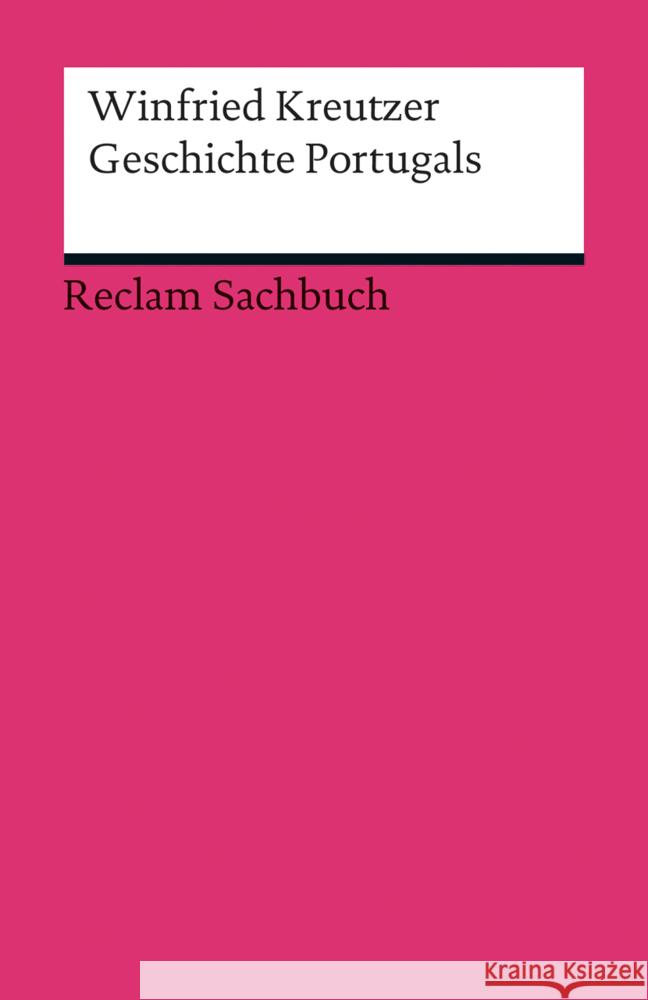 Geschichte Portugals Kreutzer, Winfried 9783150191439 Reclam, Ditzingen - książka