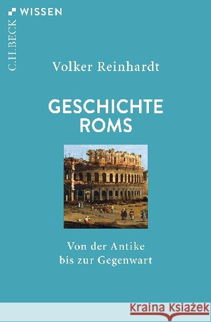 Geschichte Roms : Von der Antike bis zur Gegenwart Reinhardt, Volker 9783406729591 Beck - książka