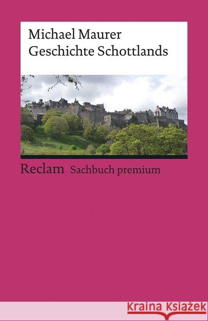 Geschichte Schottlands Maurer, Michael 9783150195727 Reclam, Ditzingen - książka
