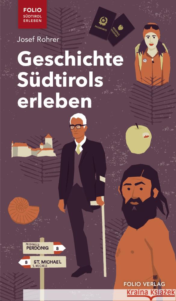Geschichte Südtirols erleben Rohrer, Josef 9783852568430 Folio, Wien - książka