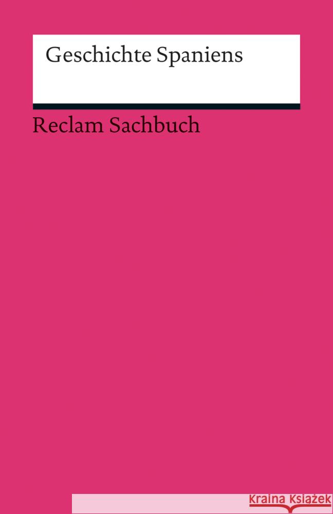 Geschichte Spaniens  9783150191095 Reclam, Ditzingen - książka