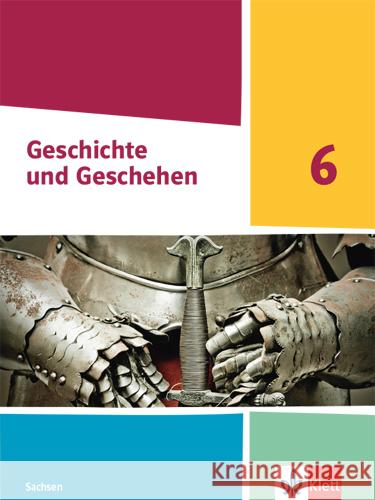 Geschichte und Geschehen 6. Ausgabe Sachsen Gymnasium  9783124439253 Klett - książka