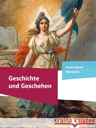 Geschichte und Geschehen Gesamtband Oberstufe. Allgemeine Ausgabe  9783124301178 Klett - książka