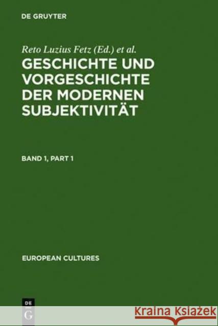 Geschichte Und Vorgeschichte Der Modernen Subjektivität Fetz, Reto Luzius 9783110149388 De Gruyter - książka