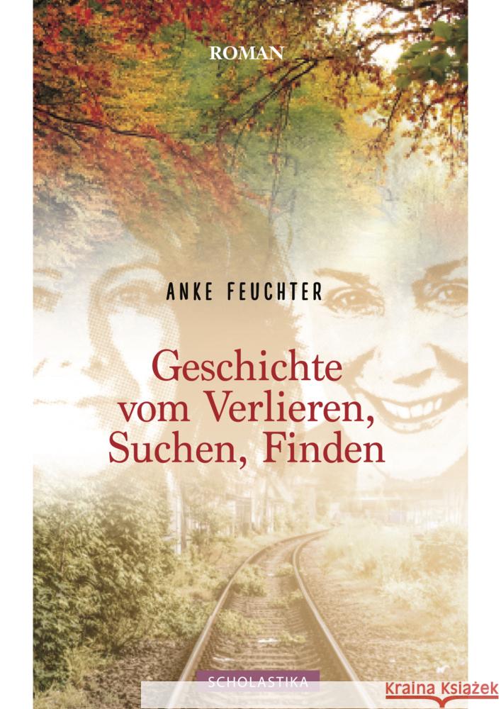 Geschichte vom Verlieren, Suchen, Finden Feuchter, Anke 9783947233311 Scholastika - książka