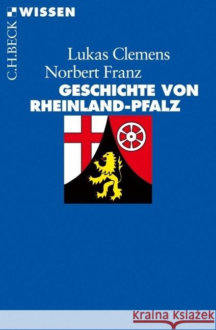 Geschichte von Rheinland-Pfalz Clemens, Lucas Franz, Norbert  9783406605055 Beck - książka